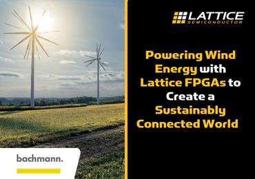 Powering Wind Energy with Lattice FPGAs to Create a Sustainably Connected World